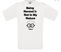 T Shirt, being normal